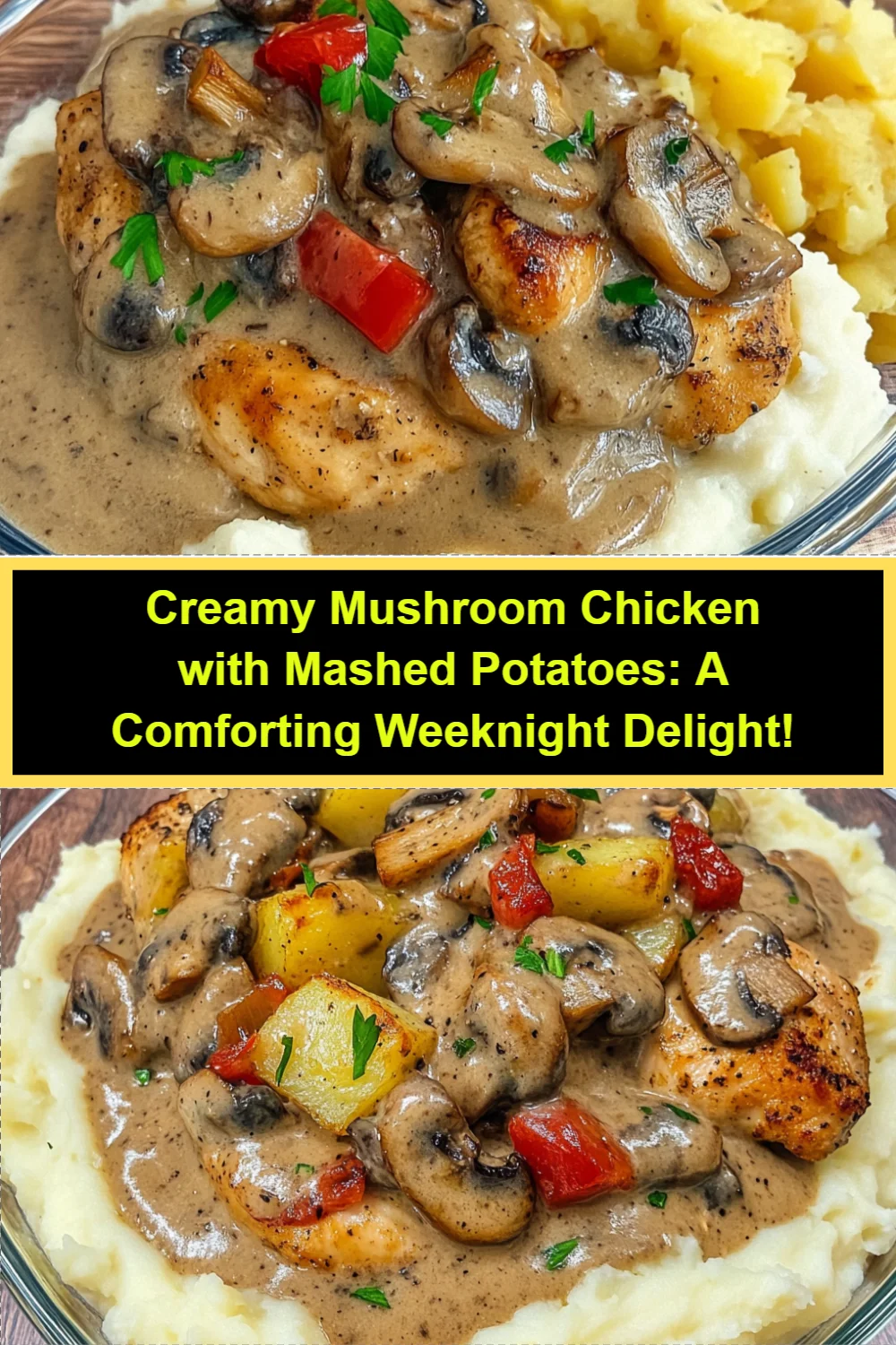 Creamy Mushroom Chicken with Mashed Potatoes: A Comforting Weeknight Delight!