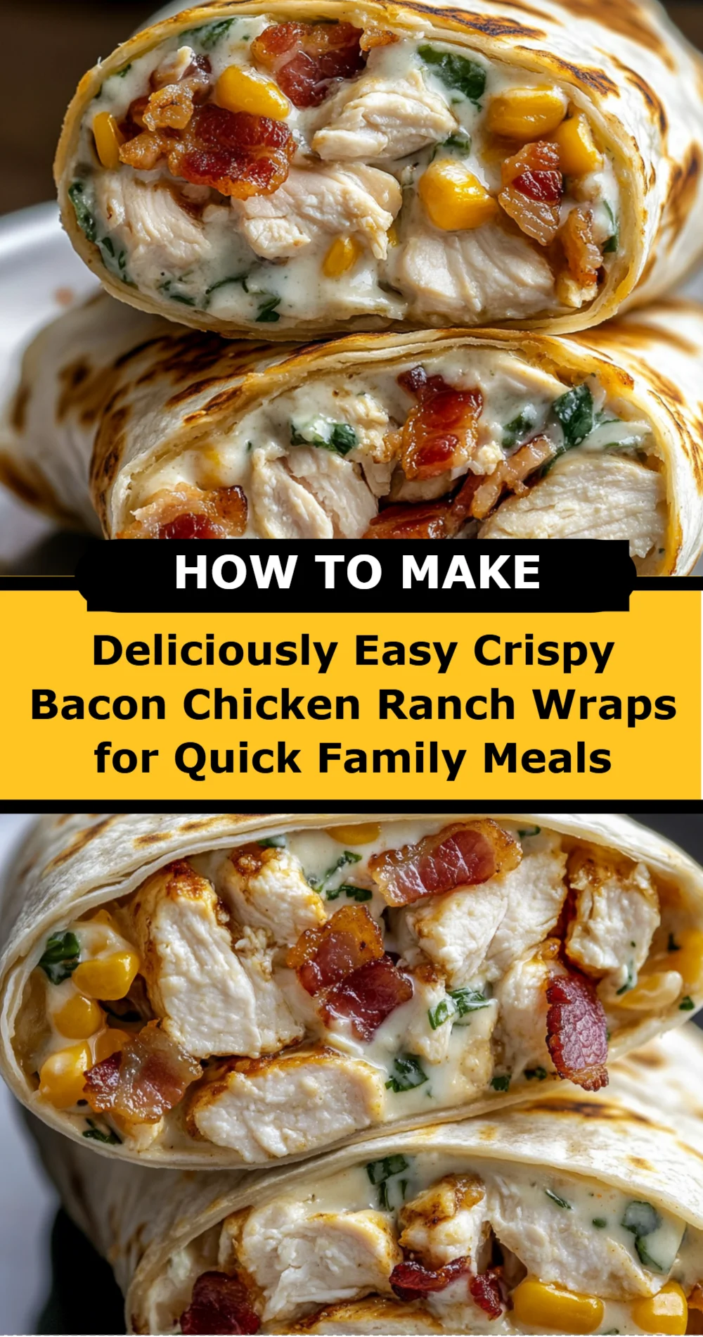 Crispy Bacon Chicken Ranch Wraps Recipe