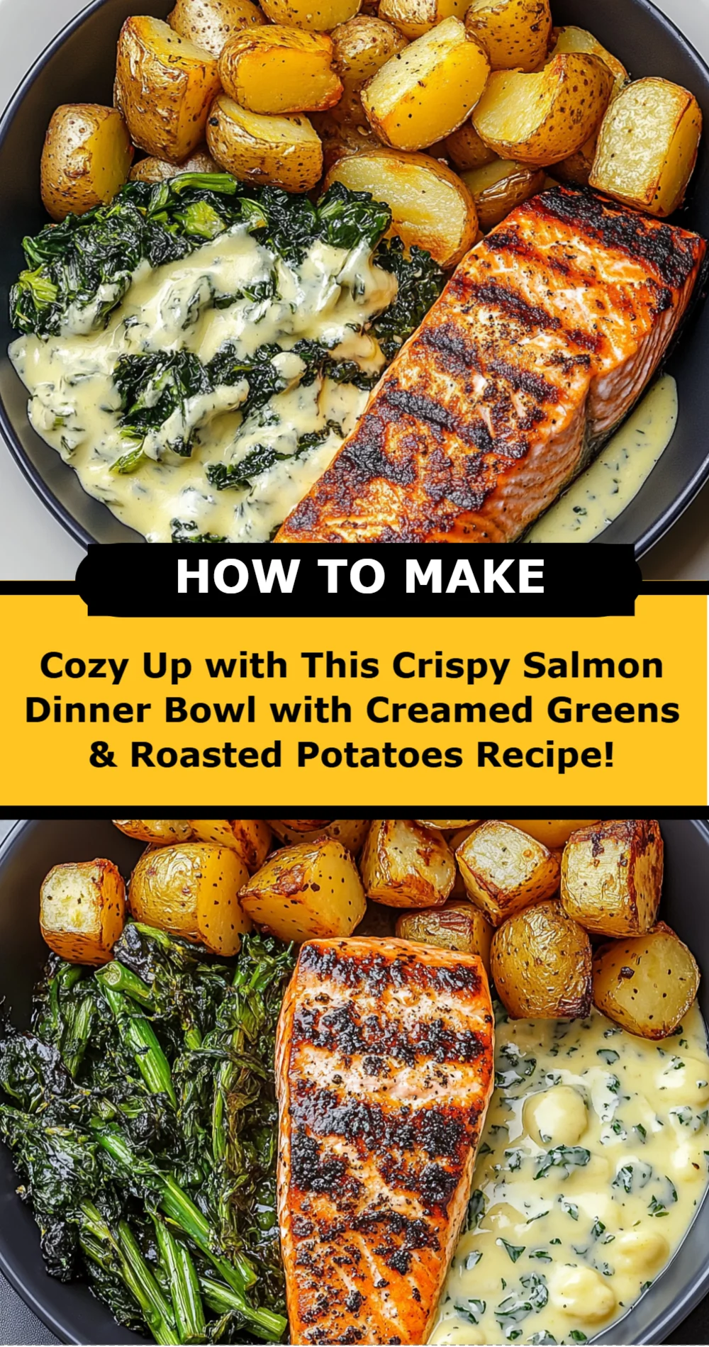 Crispy Salmon Dinner Bowl with Creamed Greens and Roasted Potatoes Recipe