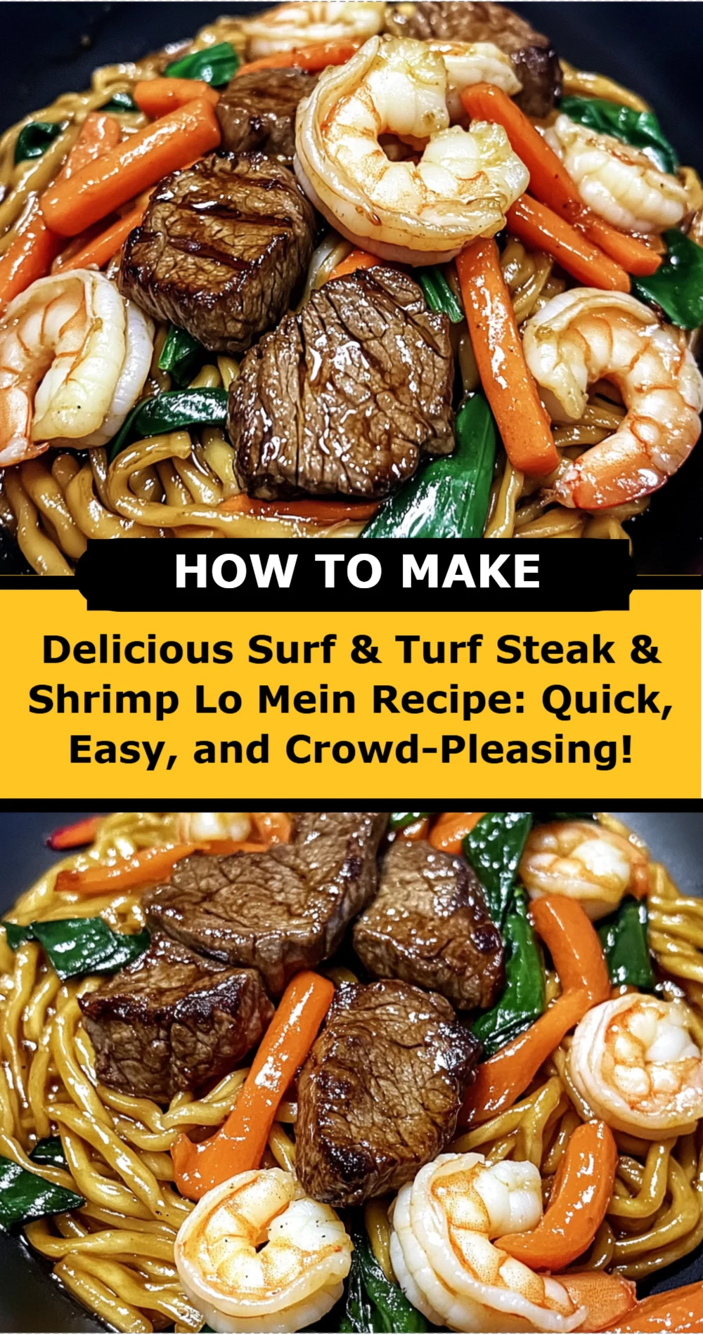 Delicious Surf & Turf Steak & Shrimp Lo Mein Recipe