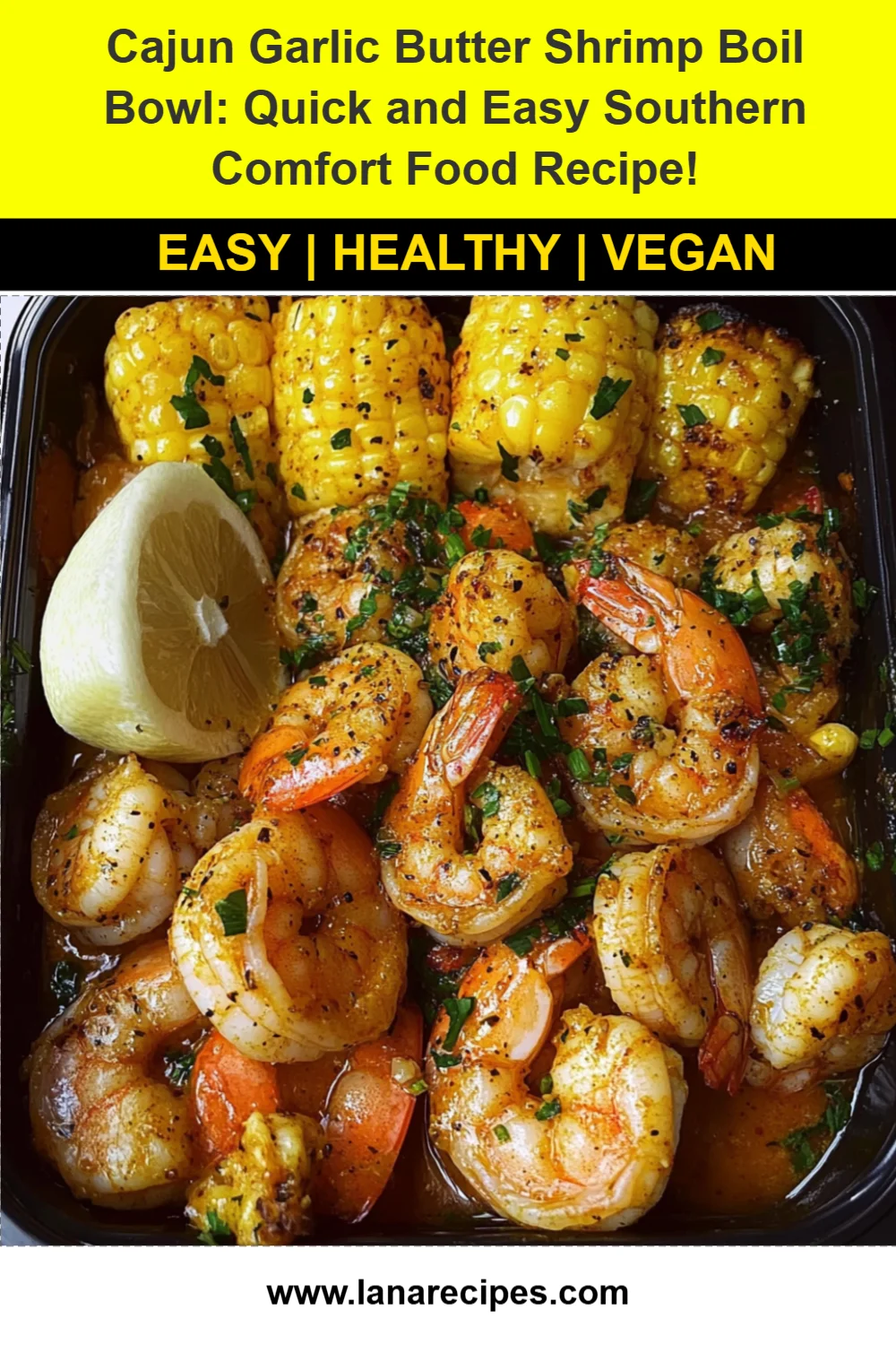 Cajun Garlic Butter Shrimp Boil Bowl: Quick and Easy Southern Comfort Food Recipe!