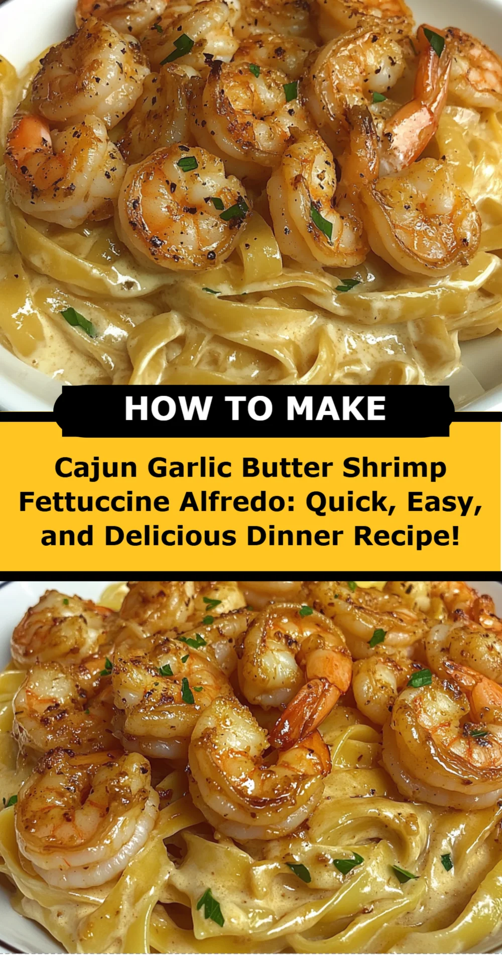 Cajun Garlic Butter Shrimp Fettuccine Alfredo: Quick, Easy, and Delicious Dinner Recipe!