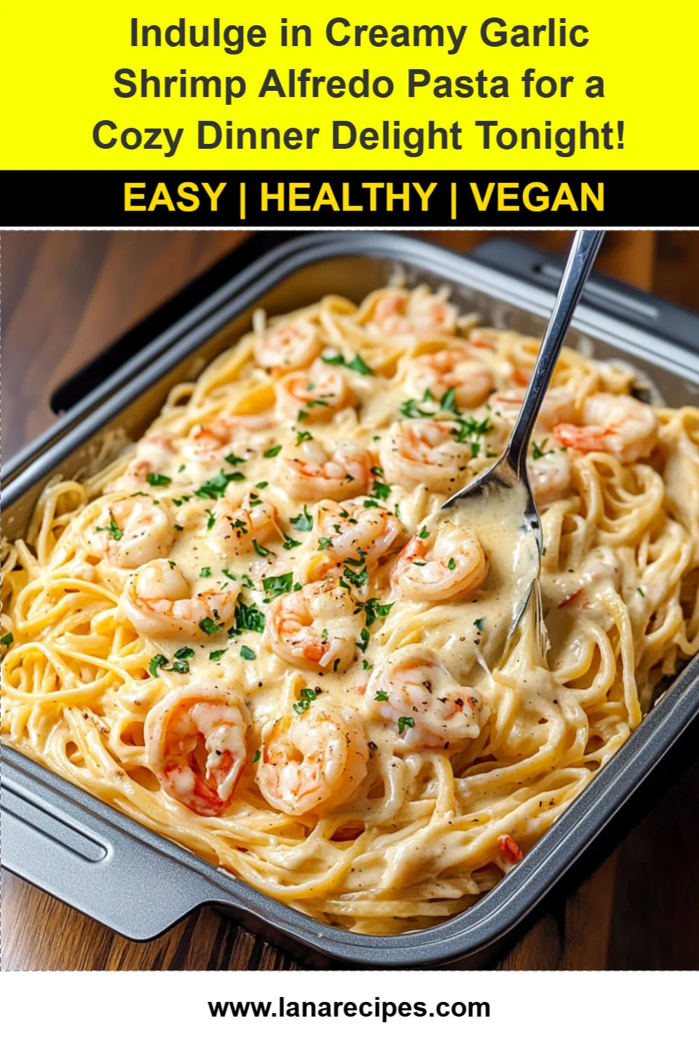 Indulge in Creamy Garlic Shrimp Alfredo Pasta for a Cozy Dinner Delight Tonight!