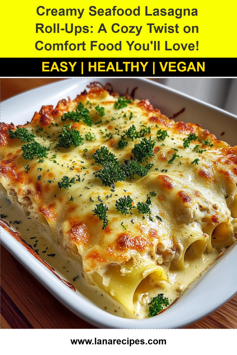 Creamy Seafood Lasagna Roll-Ups: A Cozy Twist on Comfort Food You'll Love!