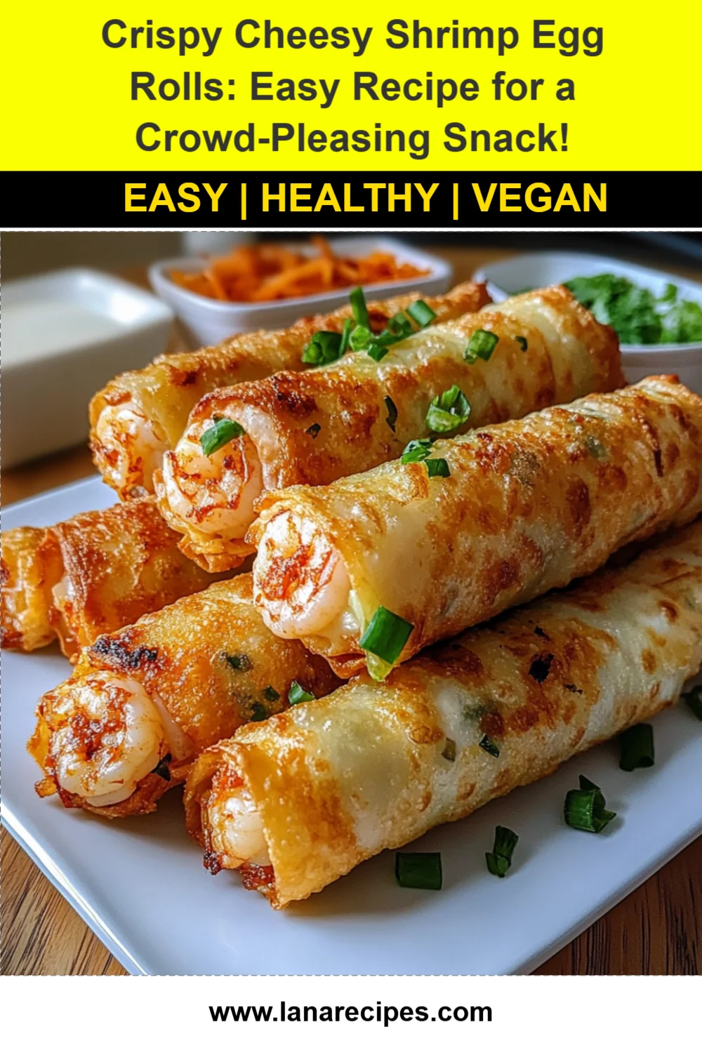 Crispy Cheesy Shrimp Egg Rolls: Easy Recipe for a Crowd-Pleasing Snack!