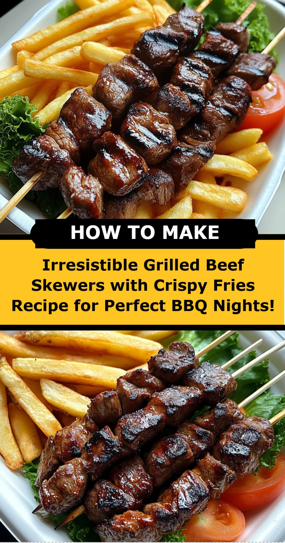 Irresistible Grilled Beef Skewers with Crispy Fries Recipe for Perfect BBQ Nights!