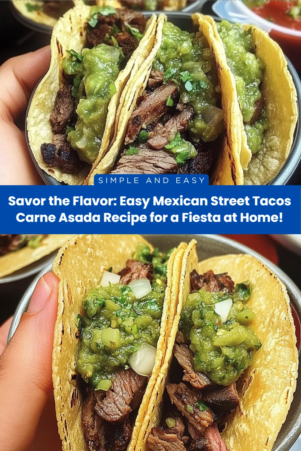 Savor the Flavor: Easy Mexican Street Tacos Carne Asada Recipe for a Fiesta at Home!