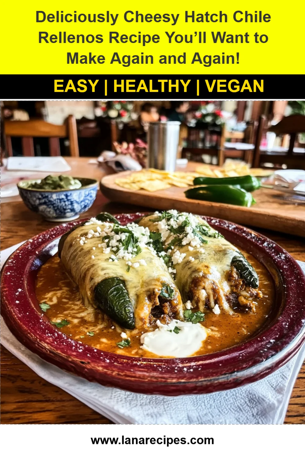Deliciously Cheesy Hatch Chile Rellenos Recipe You’ll Want to Make Again and Again!