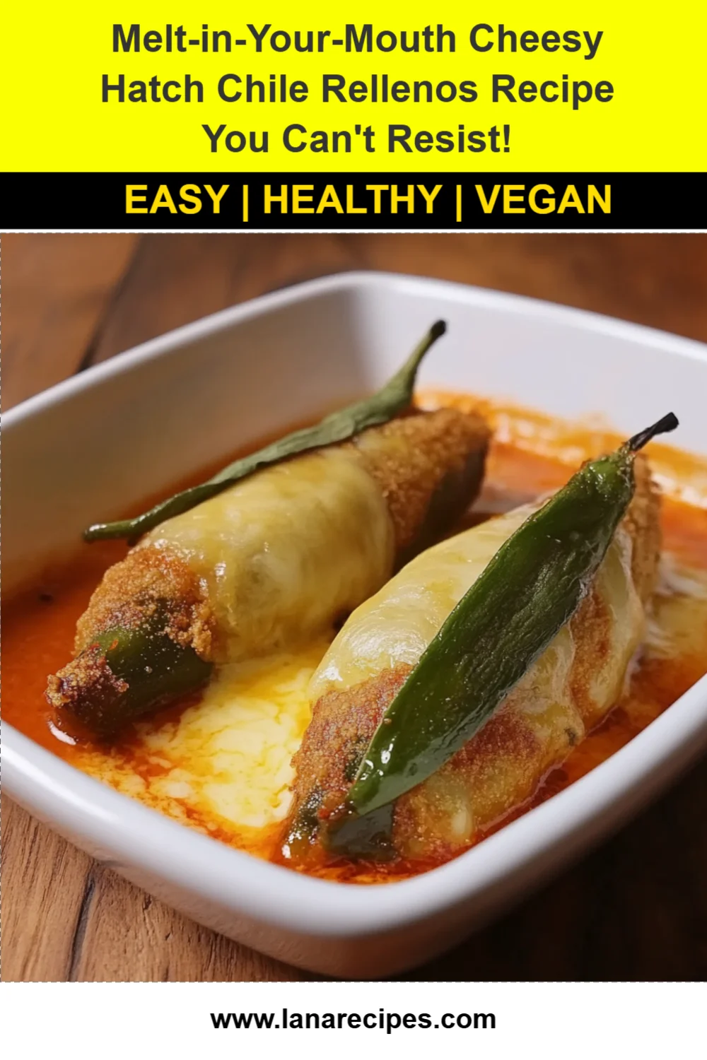Melt-in-Your-Mouth Cheesy Hatch Chile Rellenos Recipe You Can't Resist!