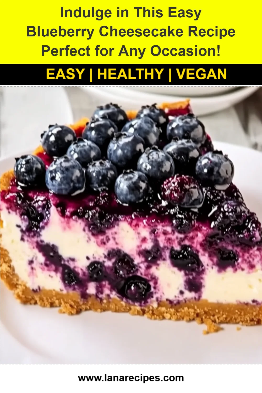Indulge in This Easy Blueberry Cheesecake Recipe Perfect for Any Occasion!
