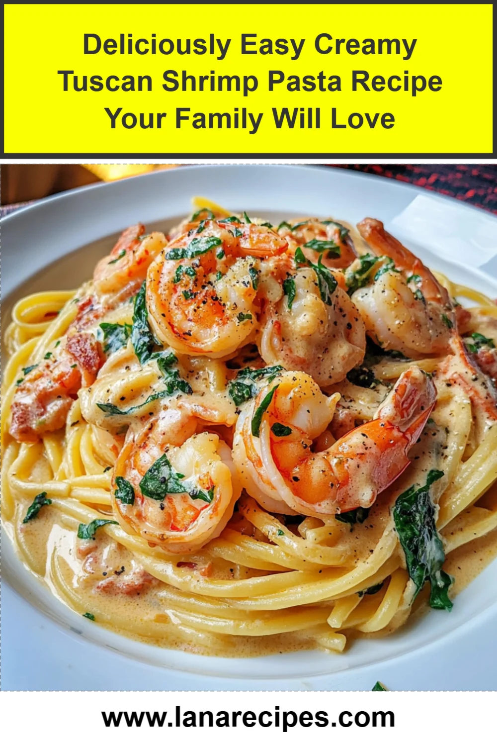 Deliciously Easy Creamy Tuscan Shrimp Pasta Recipe Your Family Will Love