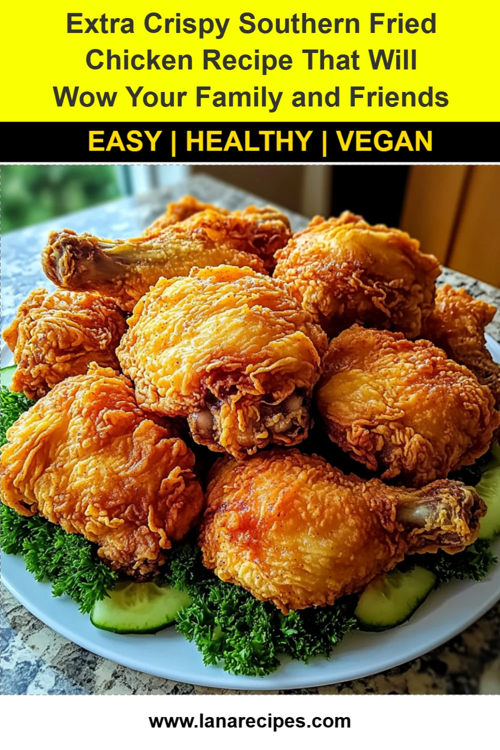 Extra Crispy Southern Fried Chicken Recipe That Will Wow Your Family and Friends