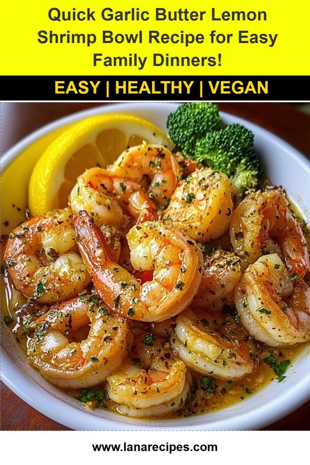 Quick Garlic Butter Lemon Shrimp Bowl Recipe for Easy Family Dinners!