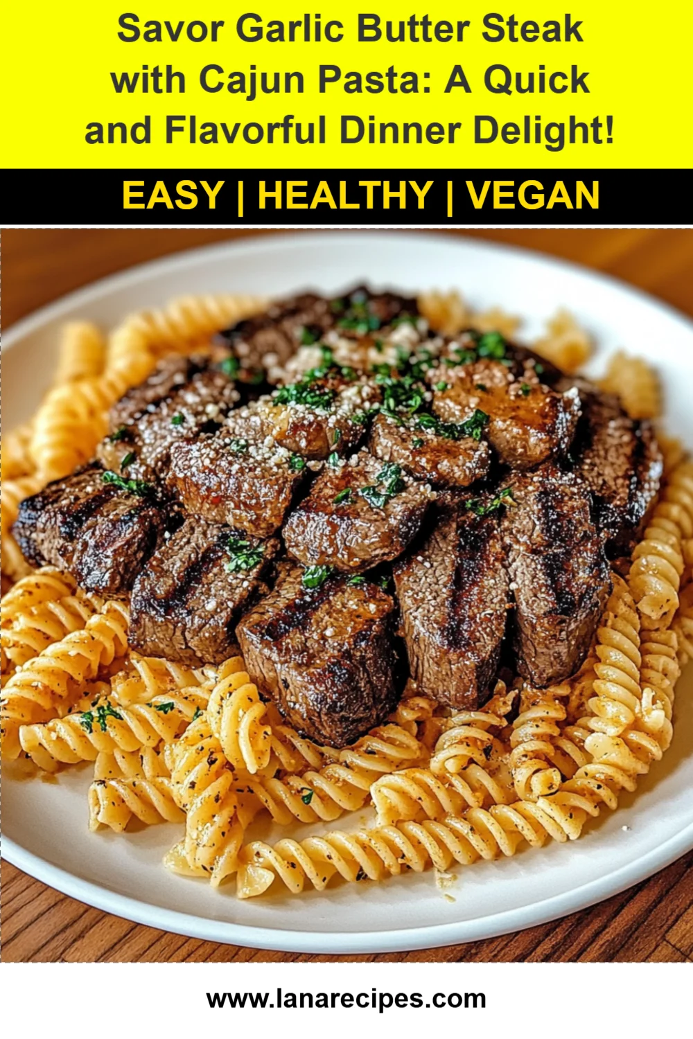Savor Garlic Butter Steak with Cajun Pasta: A Quick and Flavorful Dinner Delight!