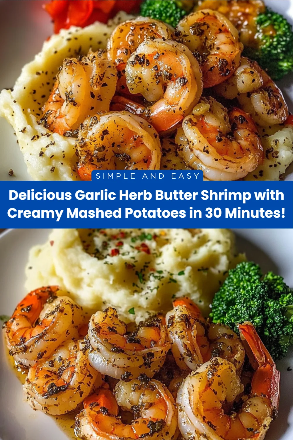 Delicious Garlic Herb Butter Shrimp with Creamy Mashed Potatoes in 30 Minutes!