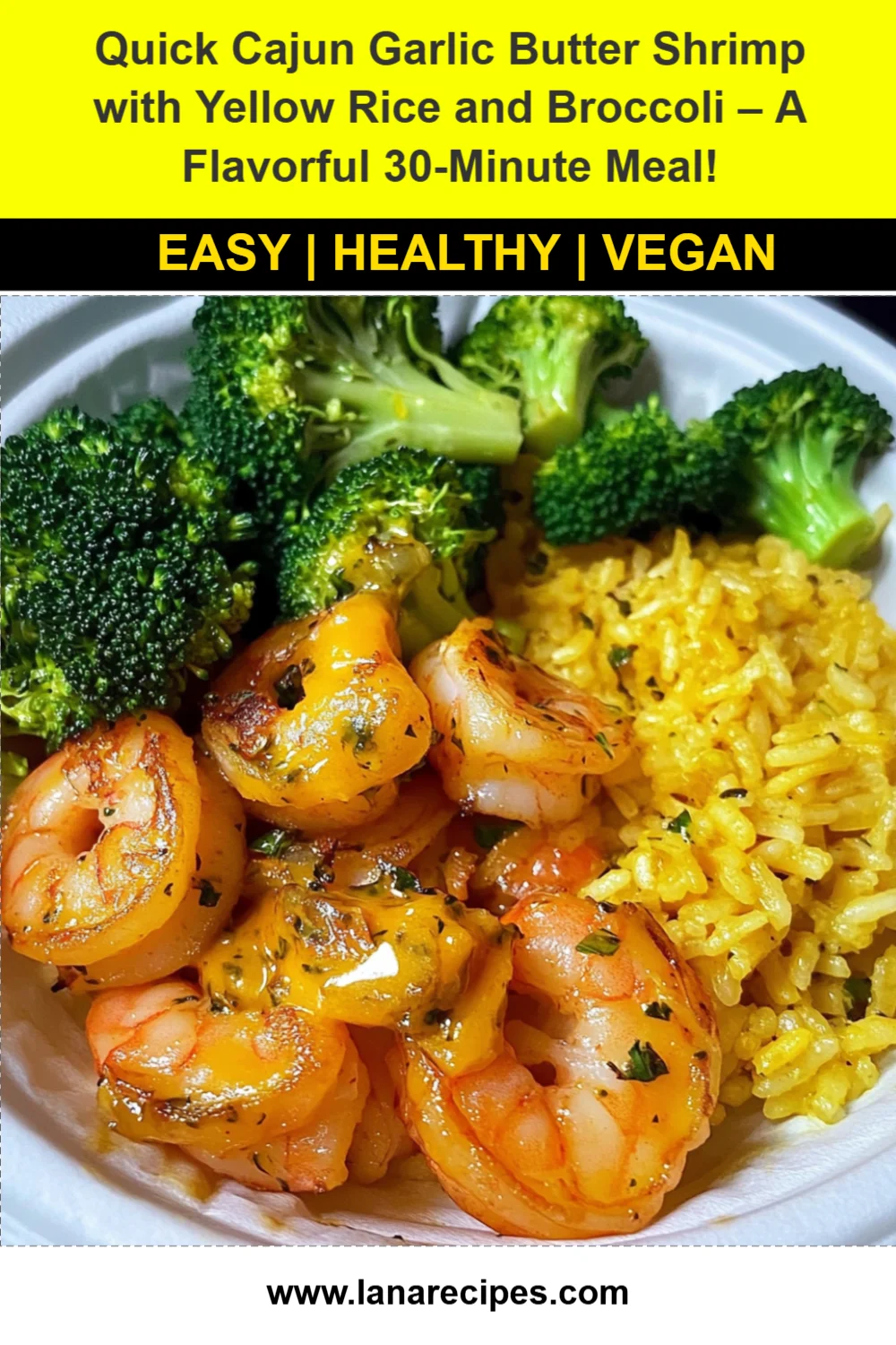 Quick Cajun Garlic Butter Shrimp with Yellow Rice and Broccoli – A Flavorful 30-Minute Meal!