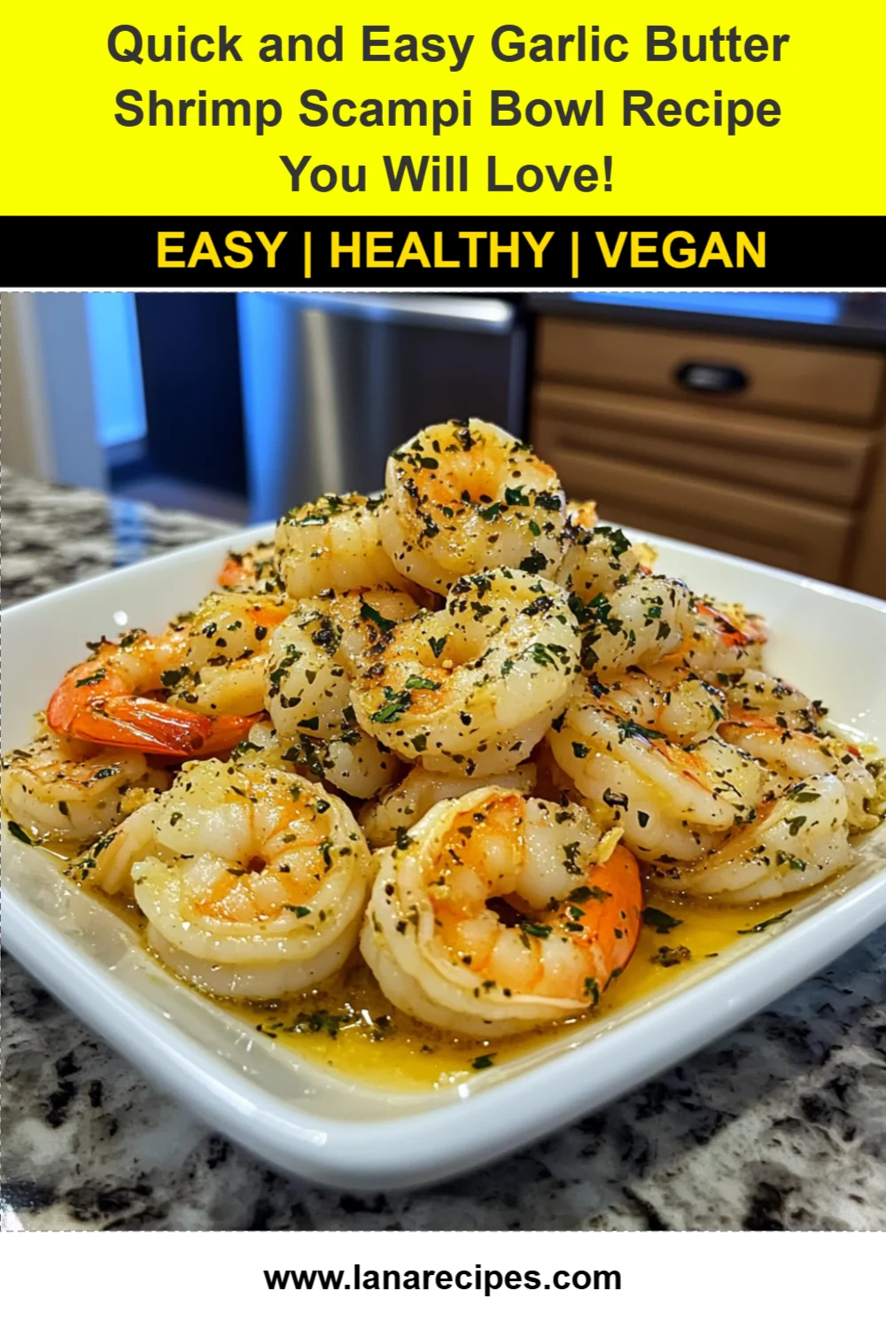 Quick and Easy Garlic Butter Shrimp Scampi Bowl Recipe You Will Love!