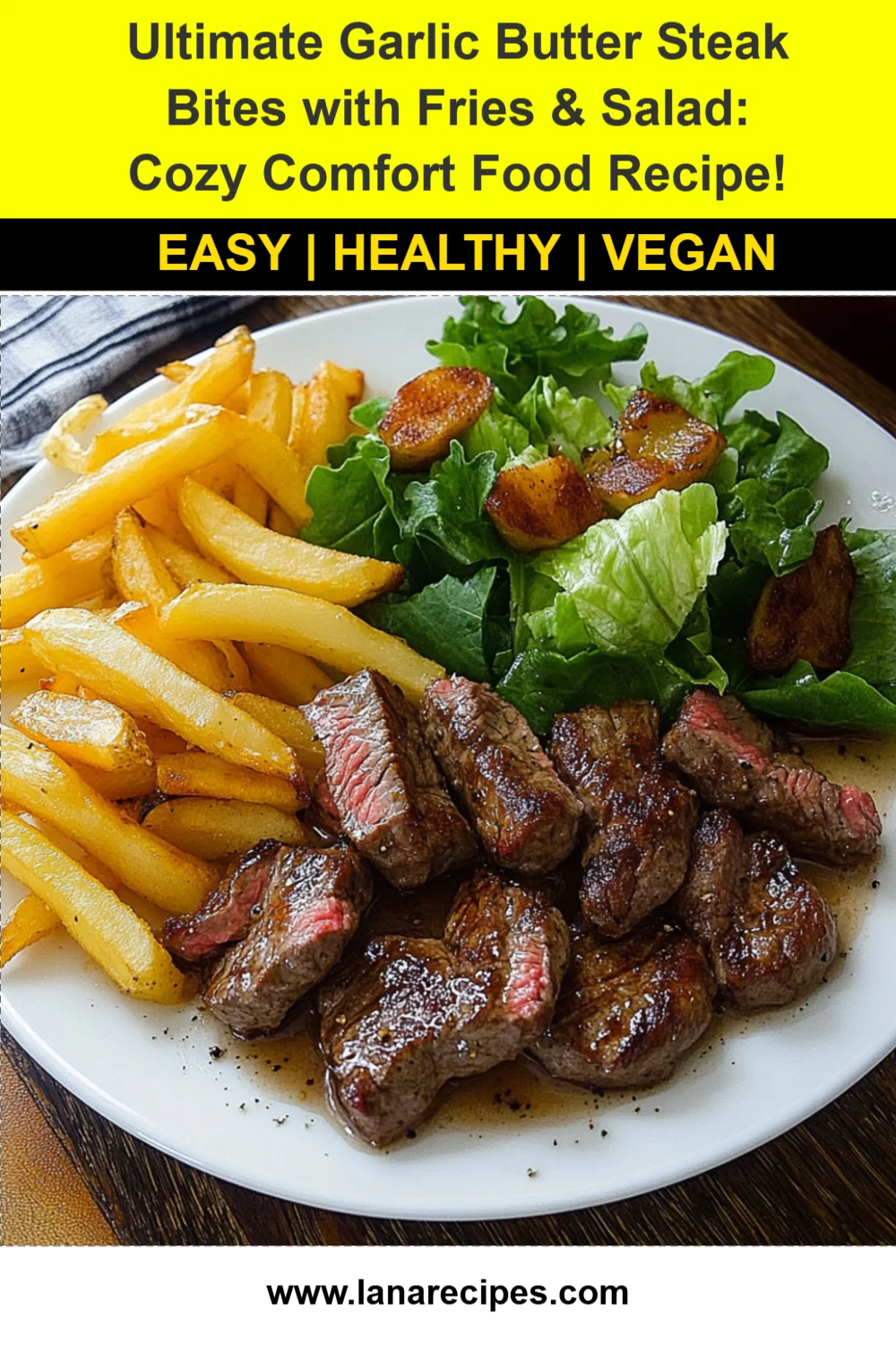Ultimate Garlic Butter Steak Bites with Fries & Salad: Cozy Comfort Food Recipe!