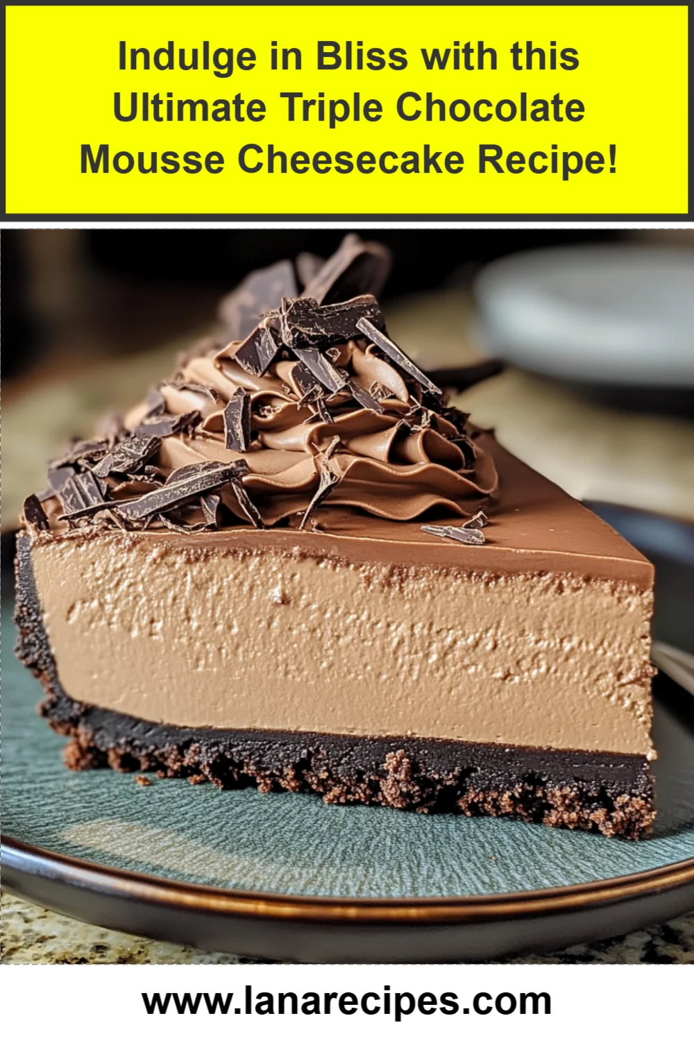 Indulge in Bliss with this Ultimate Triple Chocolate Mousse Cheesecake Recipe!
