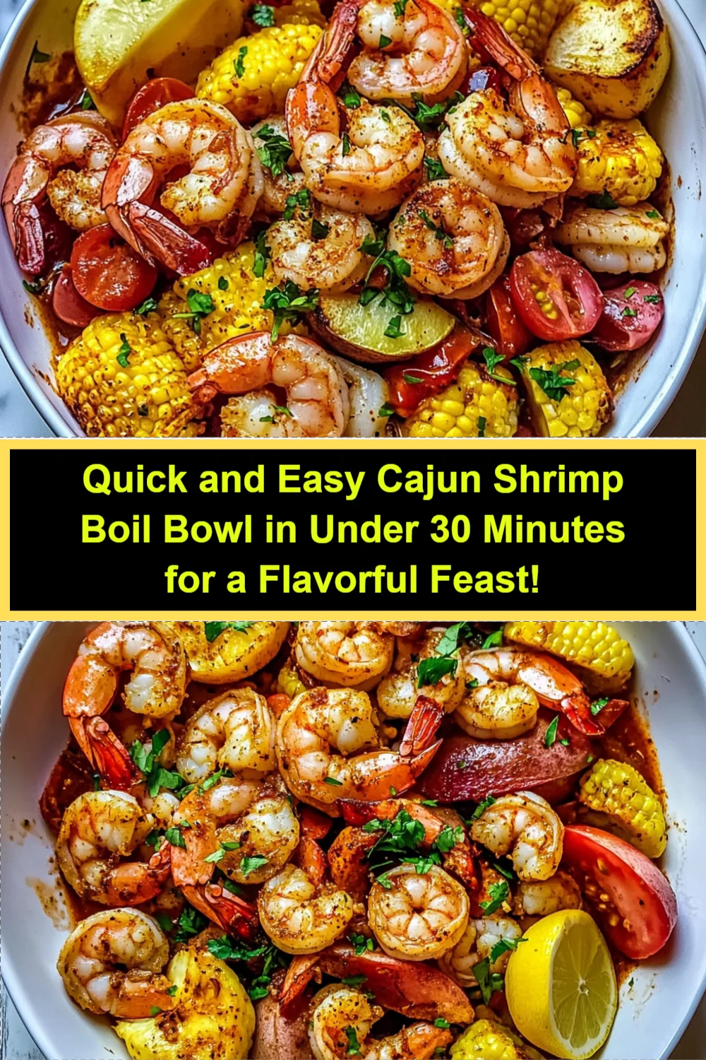 Quick and Easy Cajun Shrimp Boil Bowl in Under 30 Minutes for a Flavorful Feast!