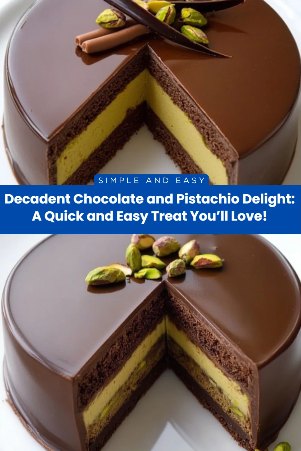 Decadent Chocolate and Pistachio Delight: A Quick and Easy Treat You’ll Love!