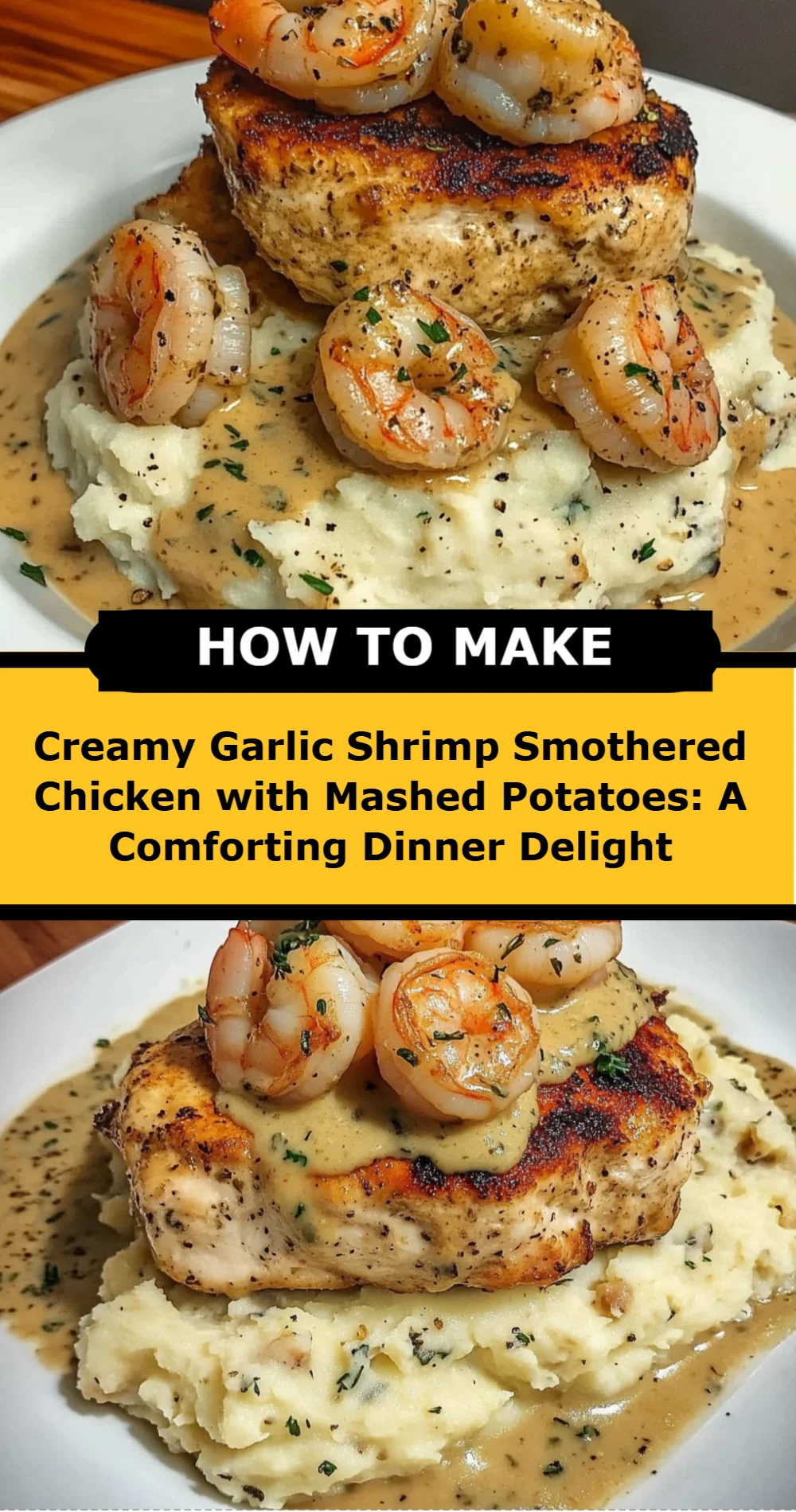 Creamy Garlic Shrimp Smothered Chicken with Mashed Potatoes: A Comforting Dinner Delight