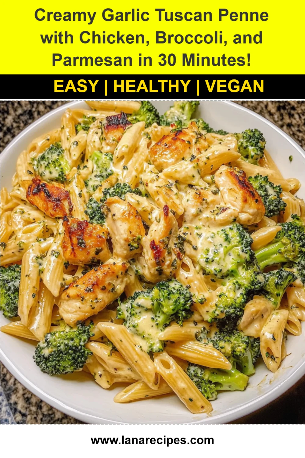 Creamy Garlic Tuscan Penne with Chicken, Broccoli, and Parmesan in 30 Minutes!