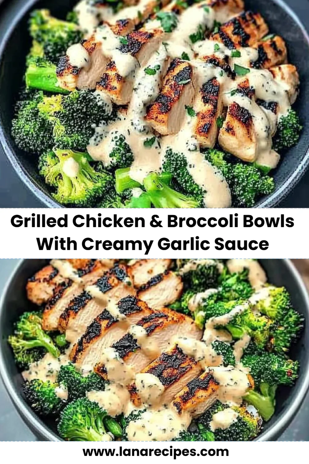 Deliciously Easy Grilled Chicken & Broccoli Bowls with Creamy Garlic Sauce Recipe!