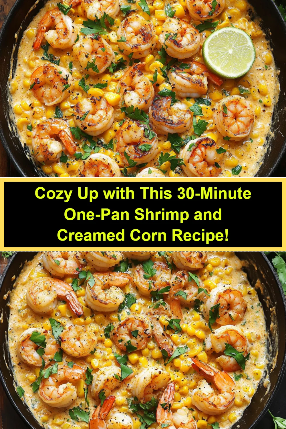 Cozy Up with This 30-Minute One-Pan Shrimp and Creamed Corn Recipe!