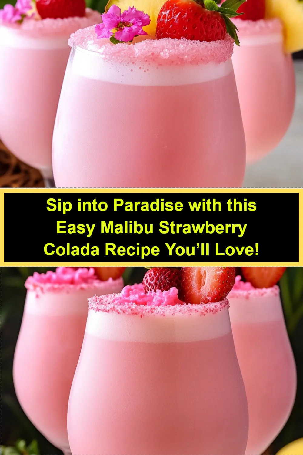 Sip into Paradise with this Easy Malibu Strawberry Colada Recipe You’ll Love!