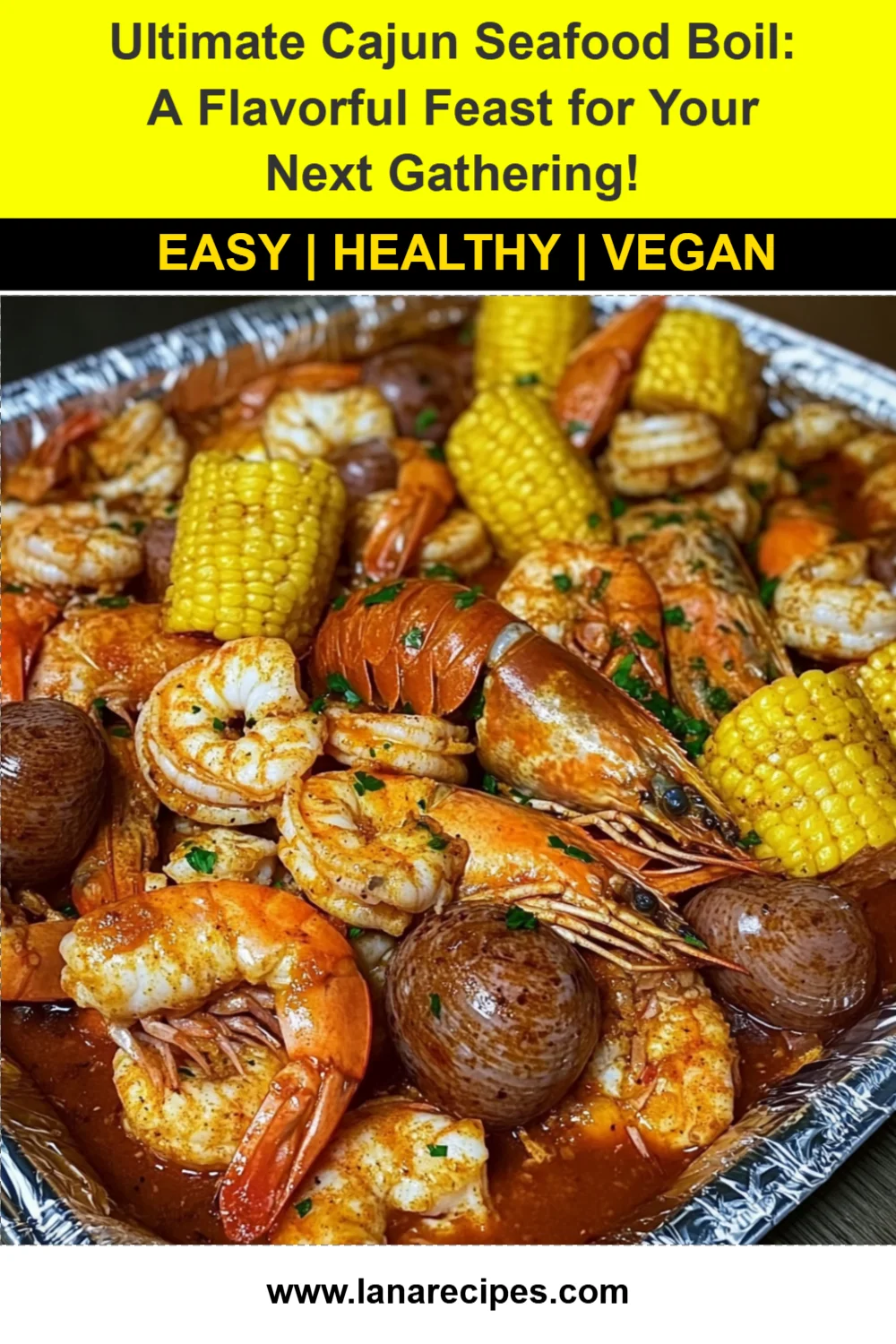 Ultimate Cajun Seafood Boil: A Flavorful Feast for Your Next Gathering!