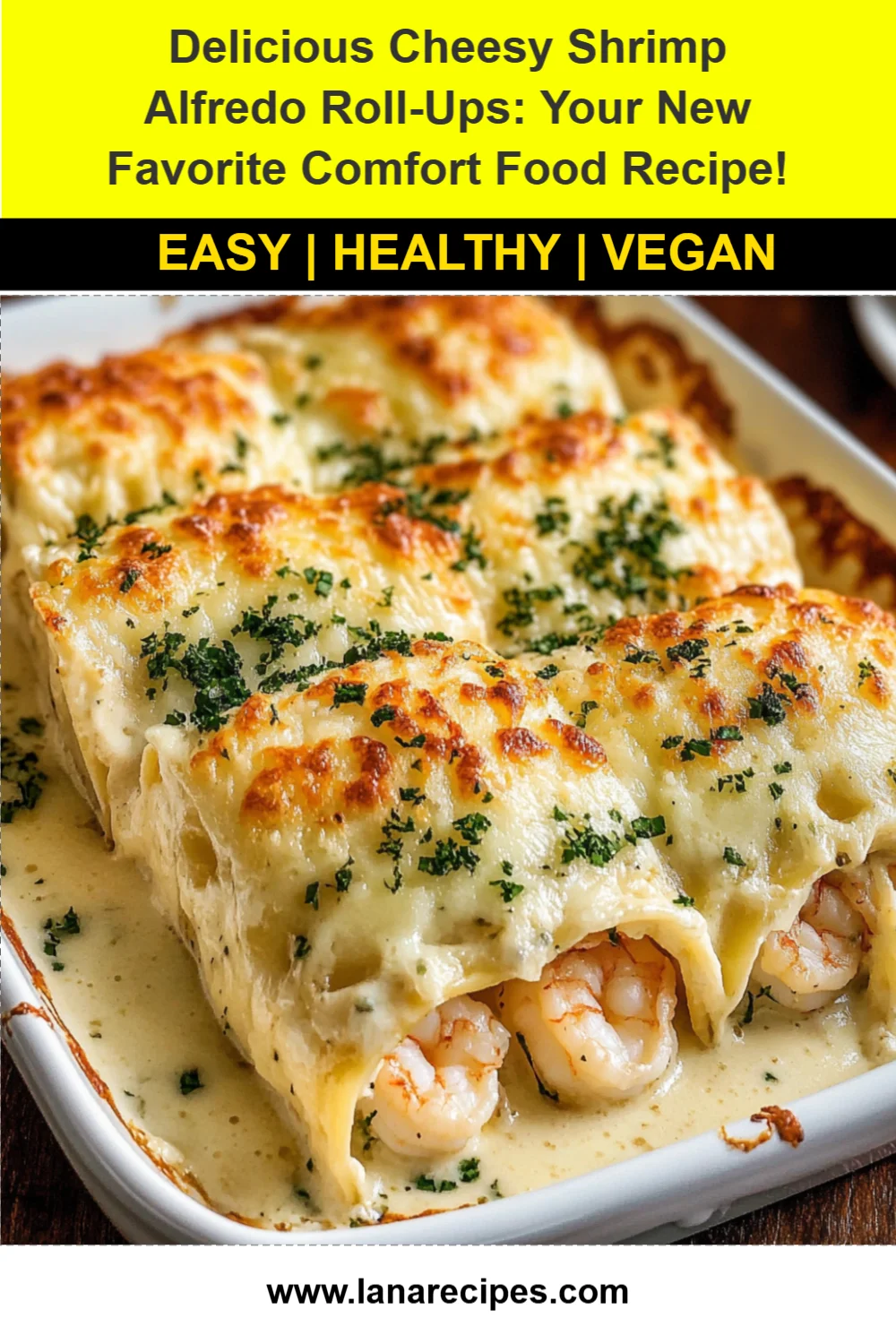 Delicious Cheesy Shrimp Alfredo Roll-Ups: Your New Favorite Comfort Food Recipe!