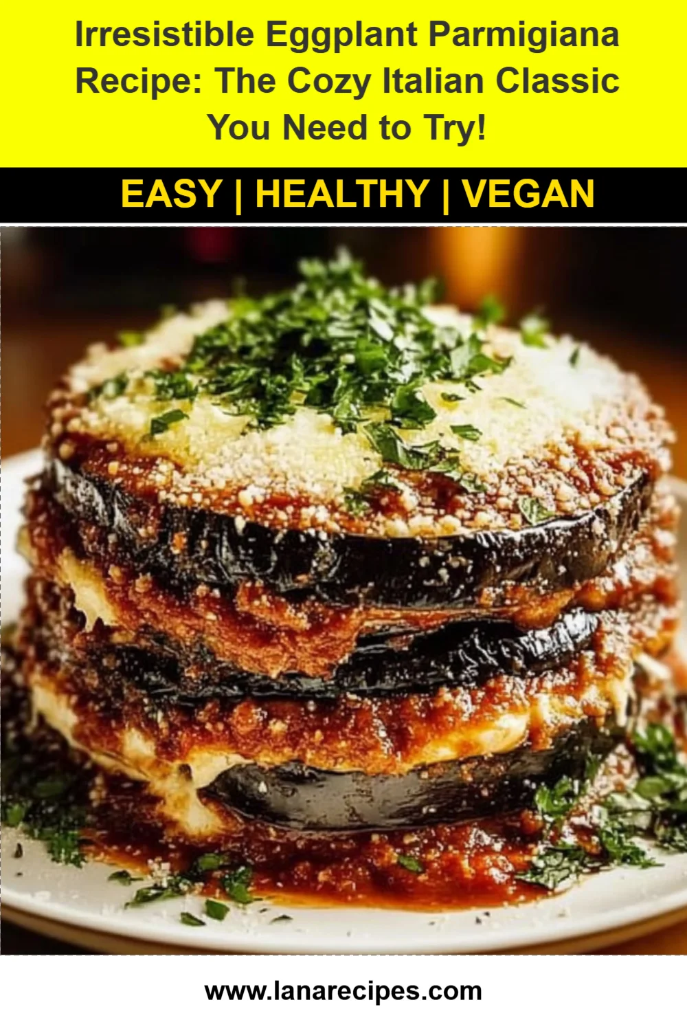 Irresistible Eggplant Parmigiana Recipe: The Cozy Italian Classic You Need to Try!