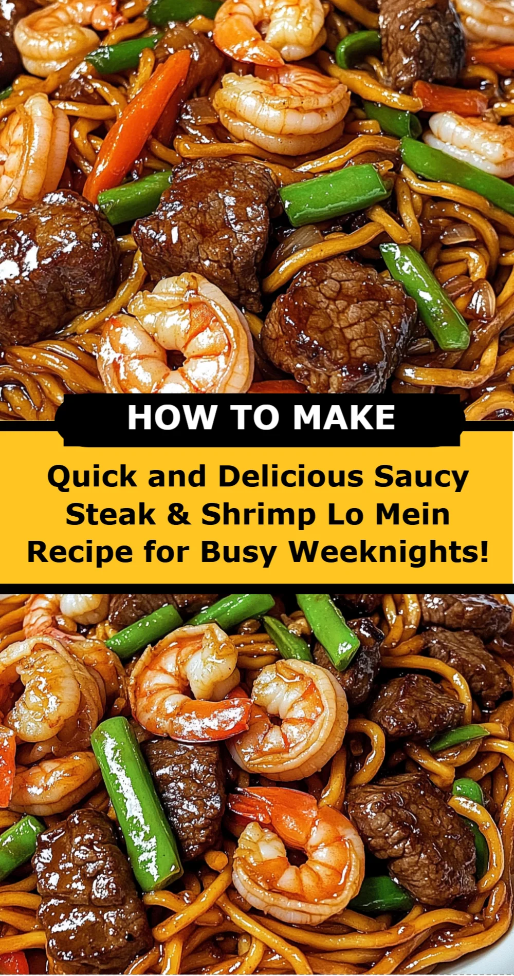 Quick and Delicious Saucy Steak & Shrimp Lo Mein Recipe for Busy Weeknights!