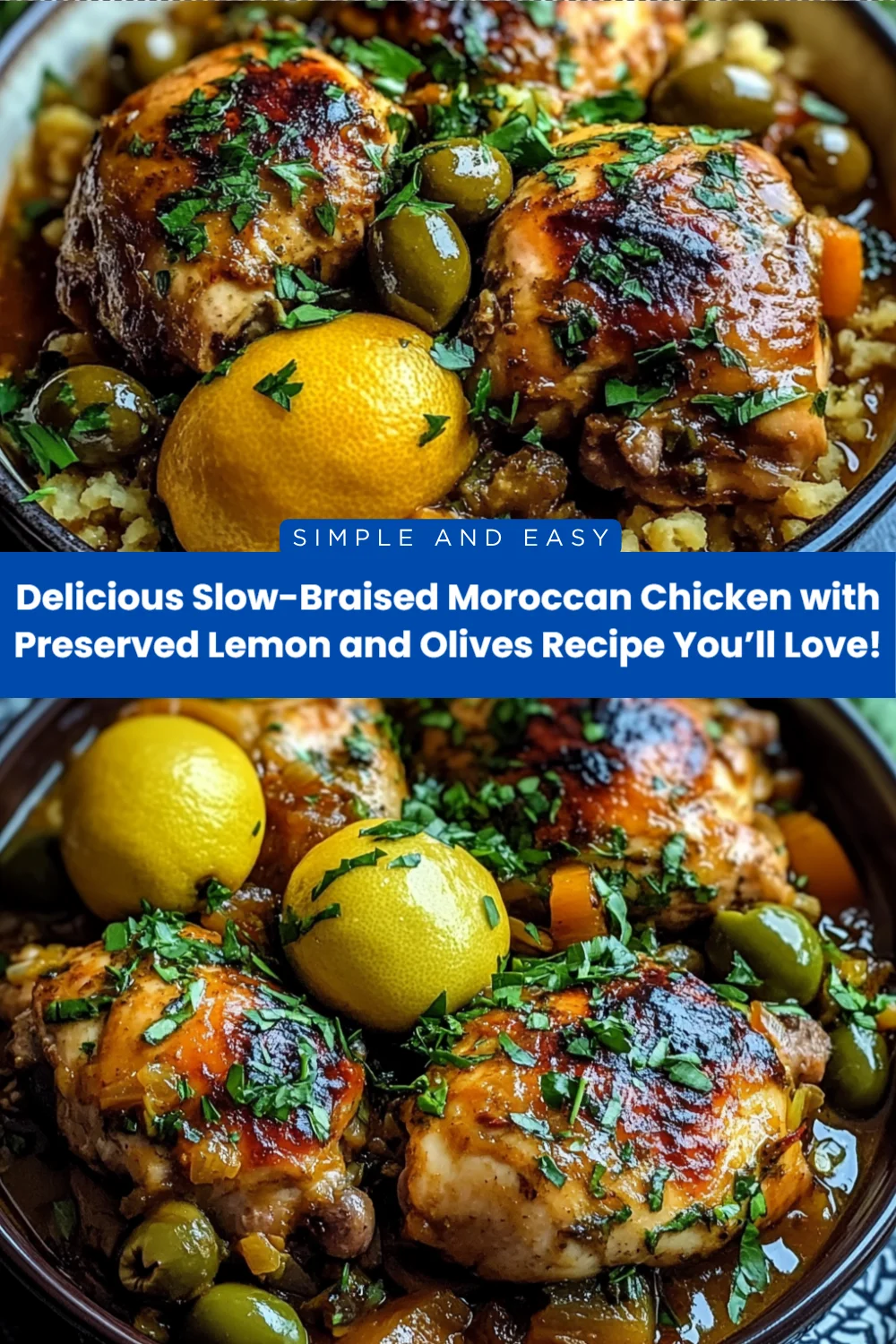 Delicious Slow-Braised Moroccan Chicken with Preserved Lemon and Olives Recipe You’ll Love!