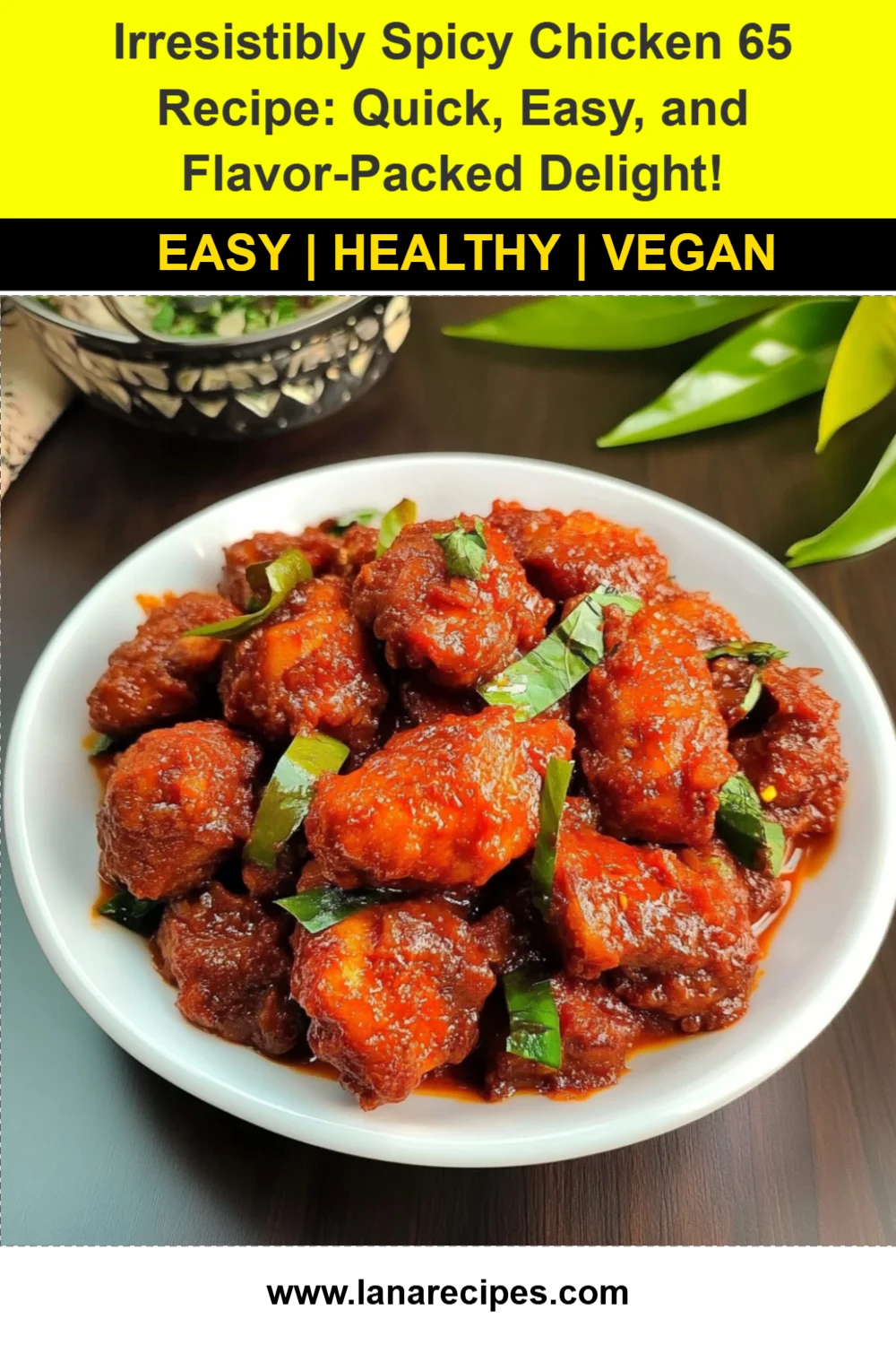 Irresistibly Spicy Chicken 65 Recipe: Quick, Easy, and Flavor-Packed Delight!