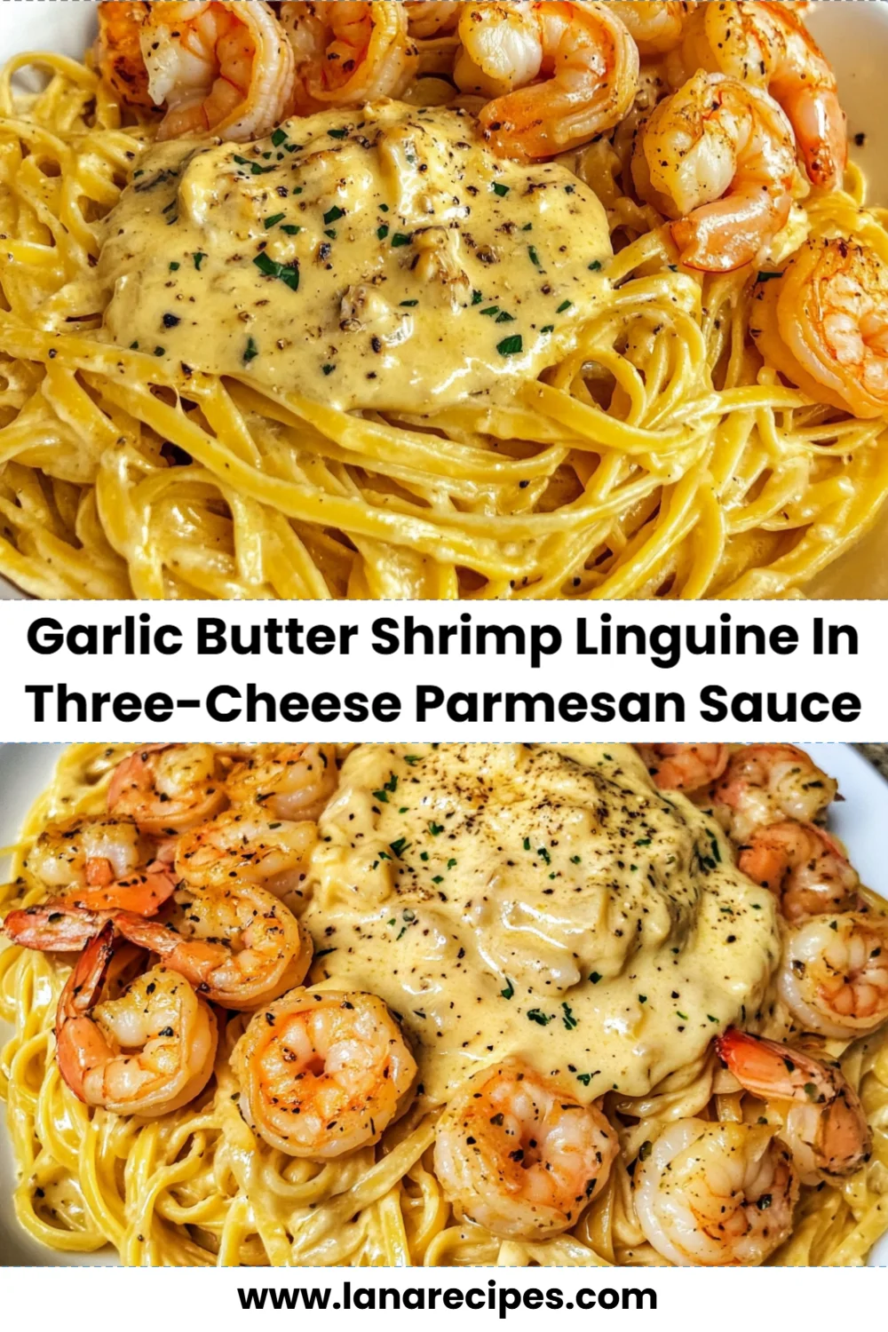 Irresistible Garlic Butter Shrimp Linguine in Creamy Three-Cheese Parmesan Sauce Recipe