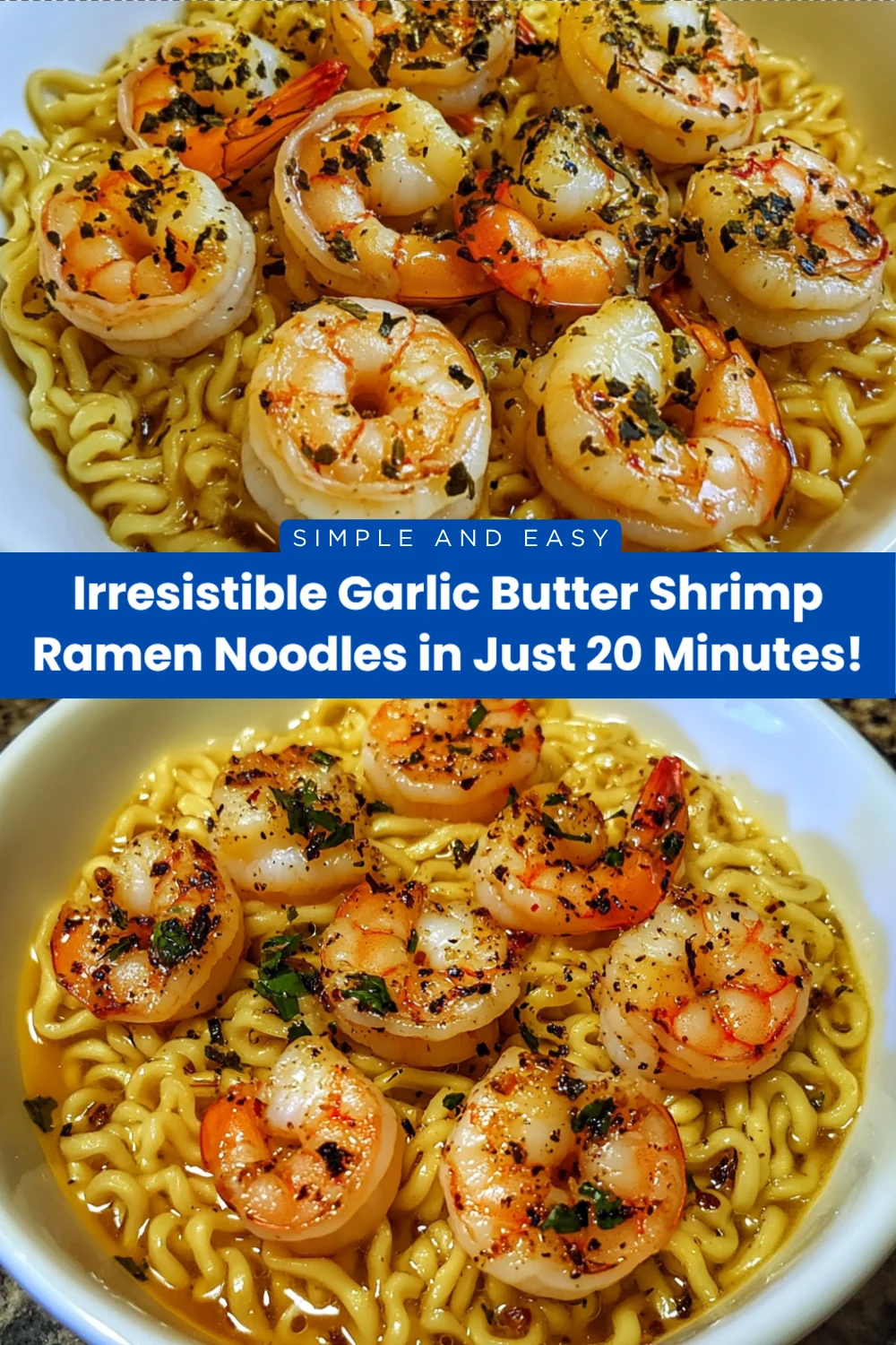 Irresistible Garlic Butter Shrimp Ramen Noodles in Just 20 Minutes!