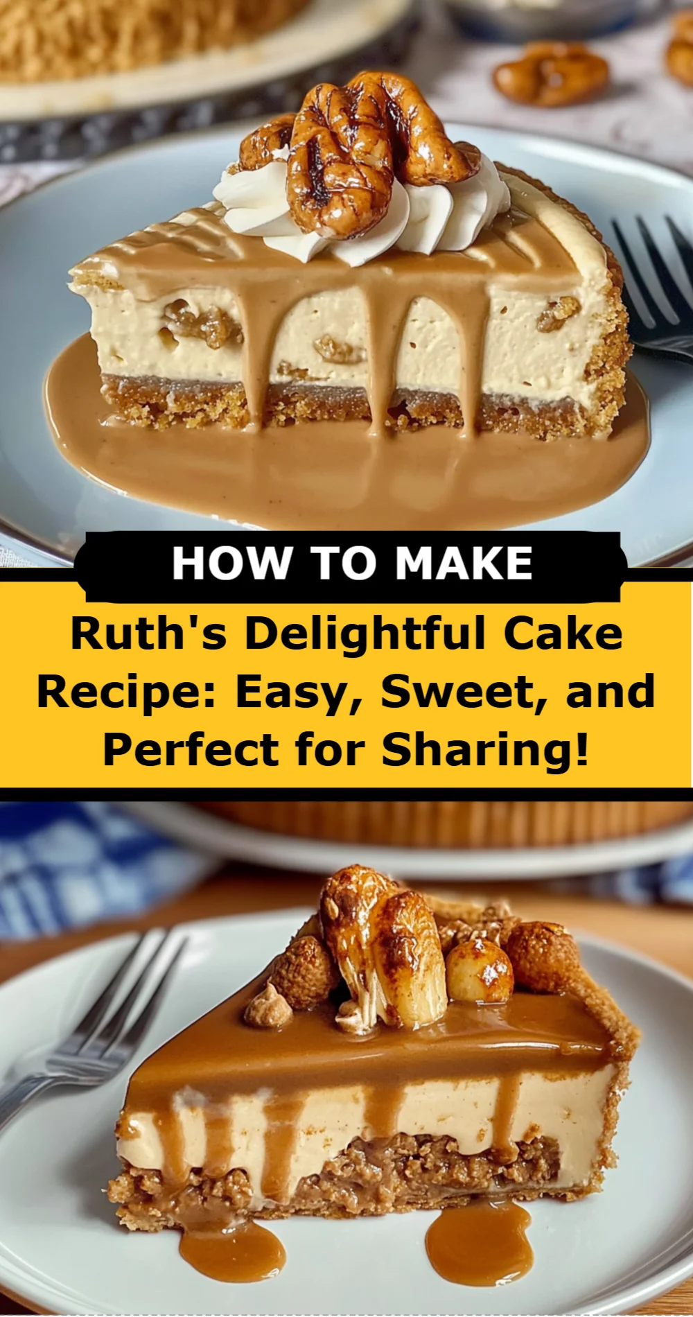 Ruth's Delightful Cake Recipe: Easy, Sweet, and Perfect for Sharing!