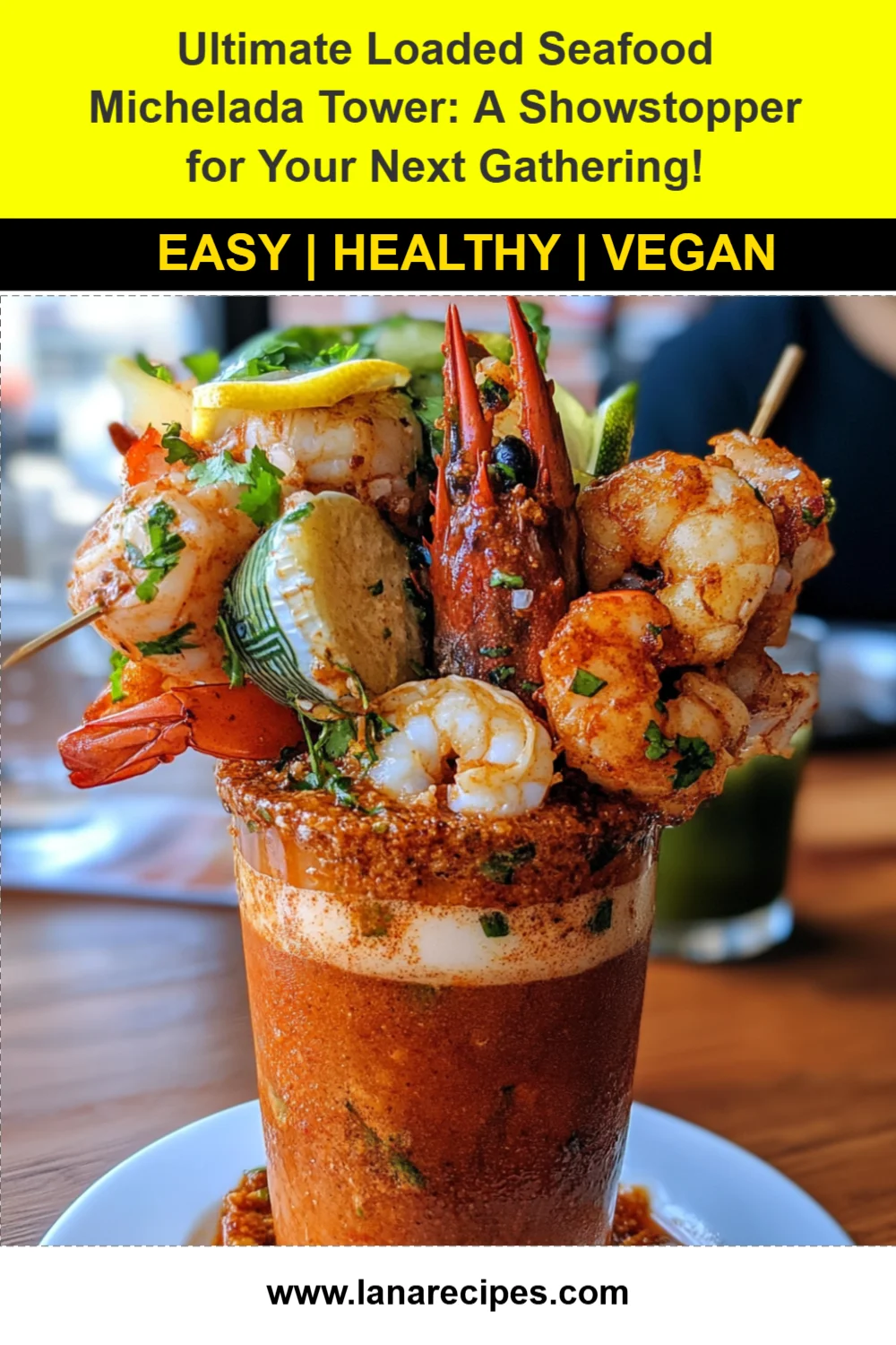 Ultimate Loaded Seafood Michelada Tower: A Showstopper for Your Next Gathering!