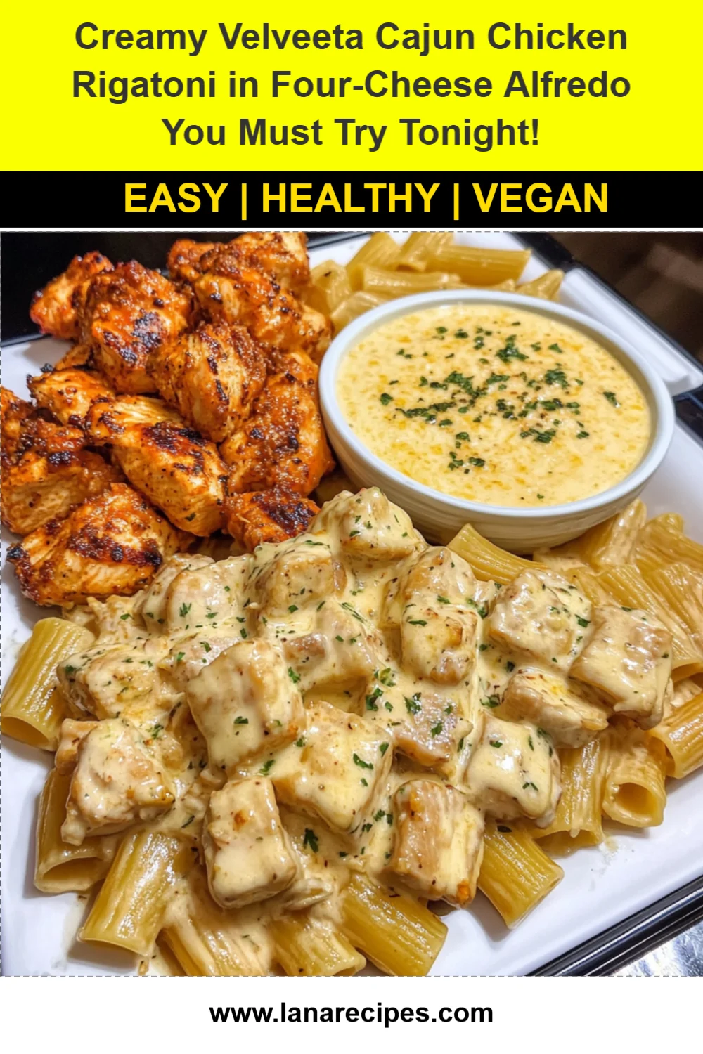 Creamy Velveeta Cajun Chicken Rigatoni in Four-Cheese Alfredo You Must Try Tonight!